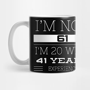 I’M NOT 61 Mug